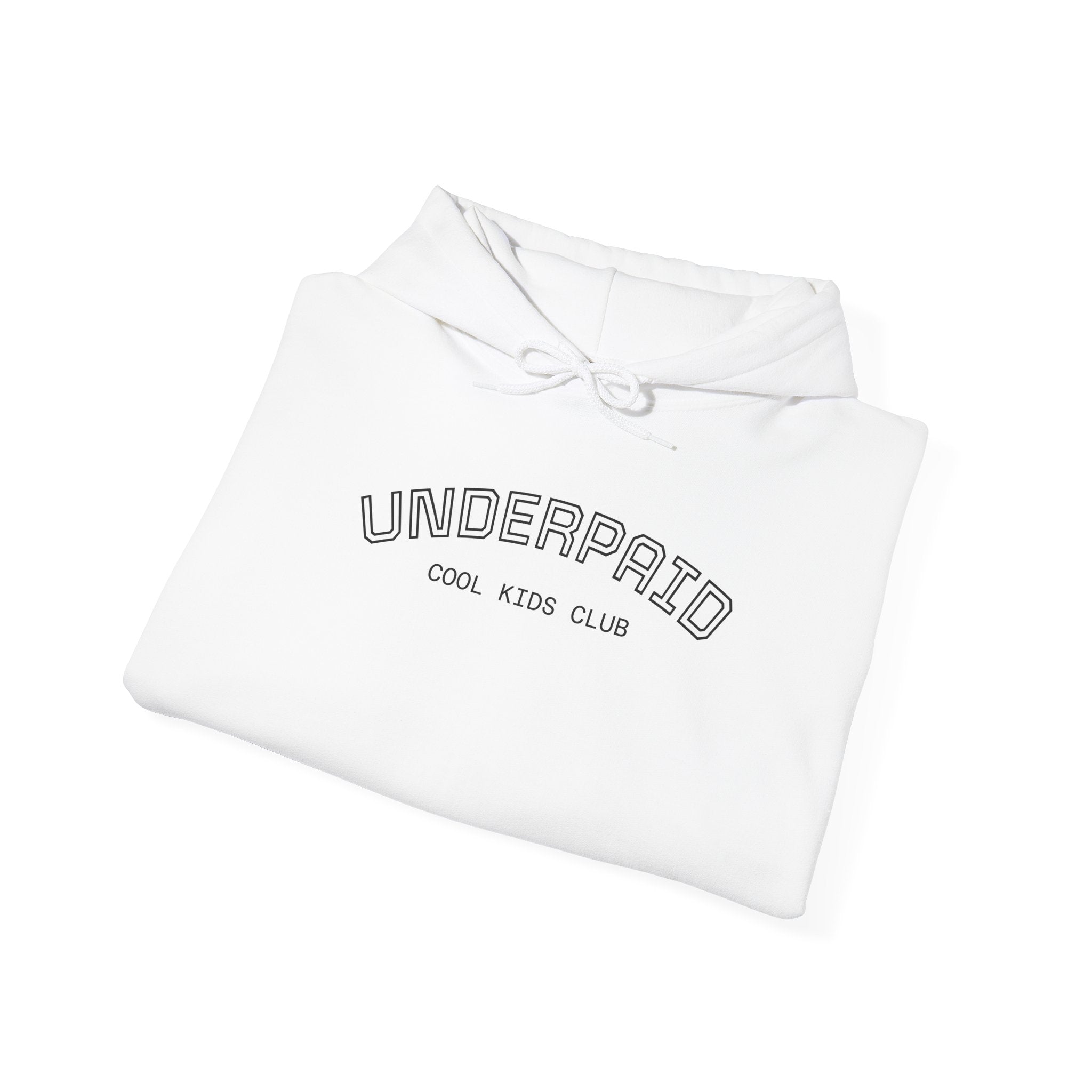 Hoodie - "UNDERPAID" by COOL KIDS CLUB