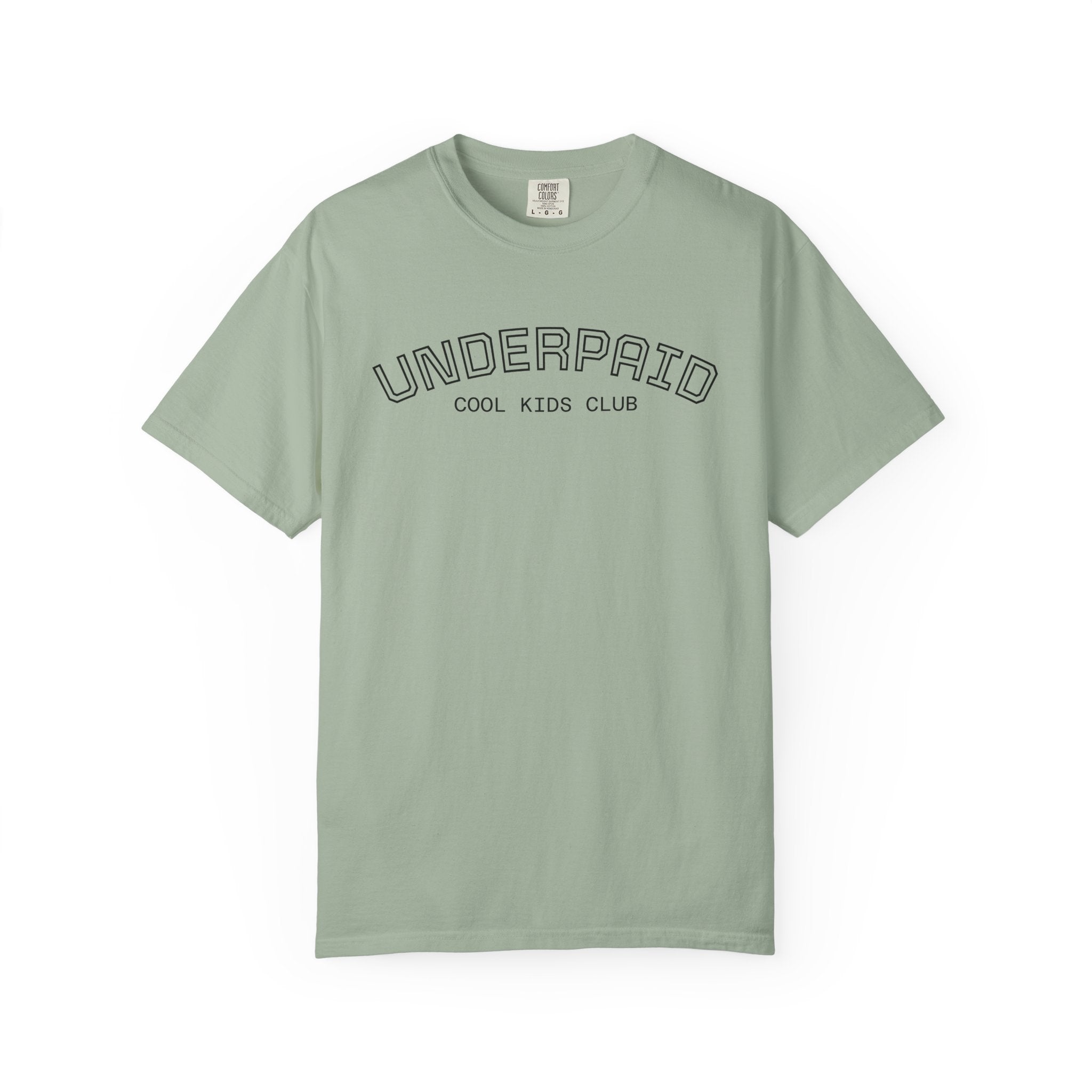 Tee - "UNDERPAID" by COOL KIDS CLUB