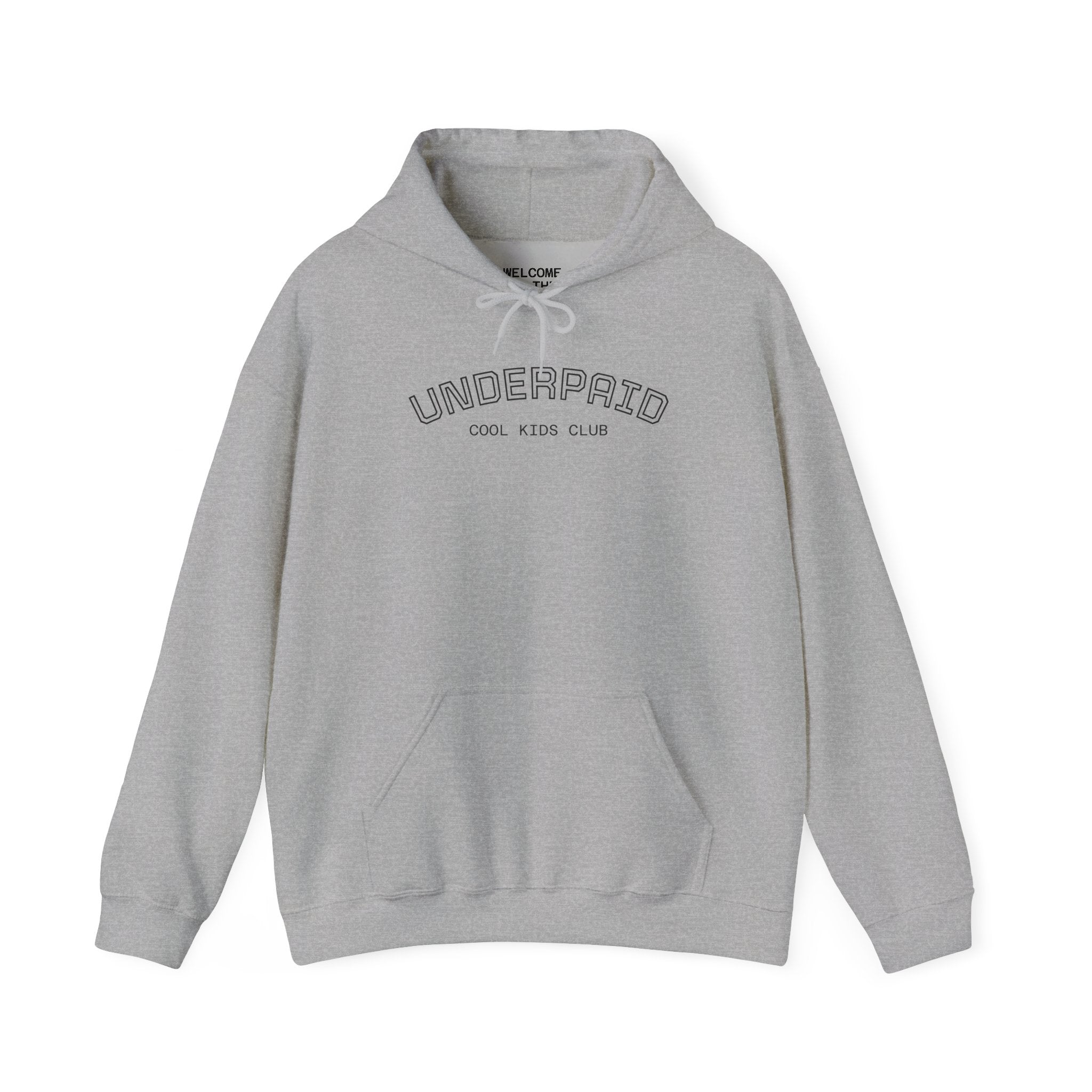 Hoodie - "UNDERPAID" by COOL KIDS CLUB