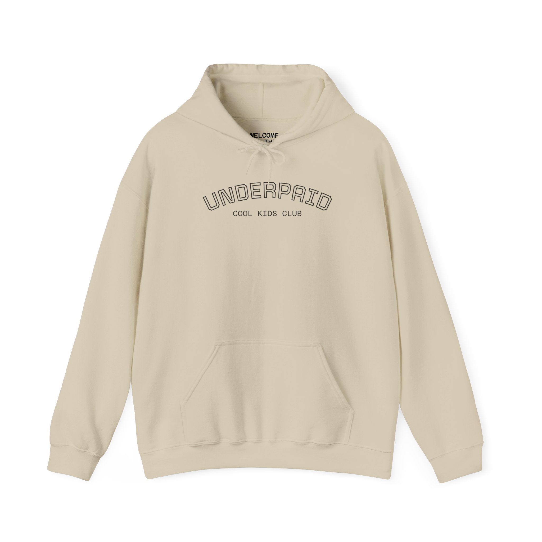 Hoodie - "UNDERPAID" by COOL KIDS CLUB