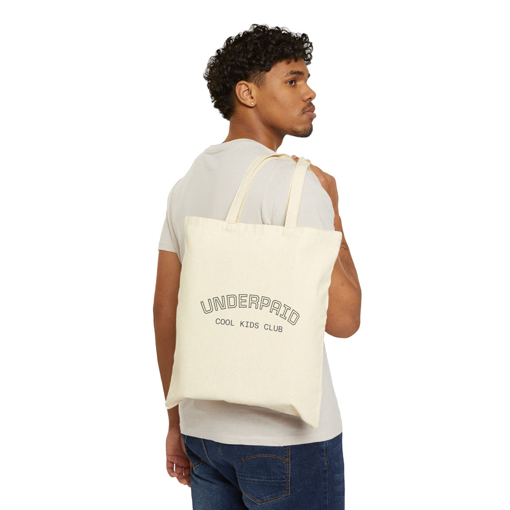 Tote Bag - "UNDERPAID" by COOL KIDS CLUB