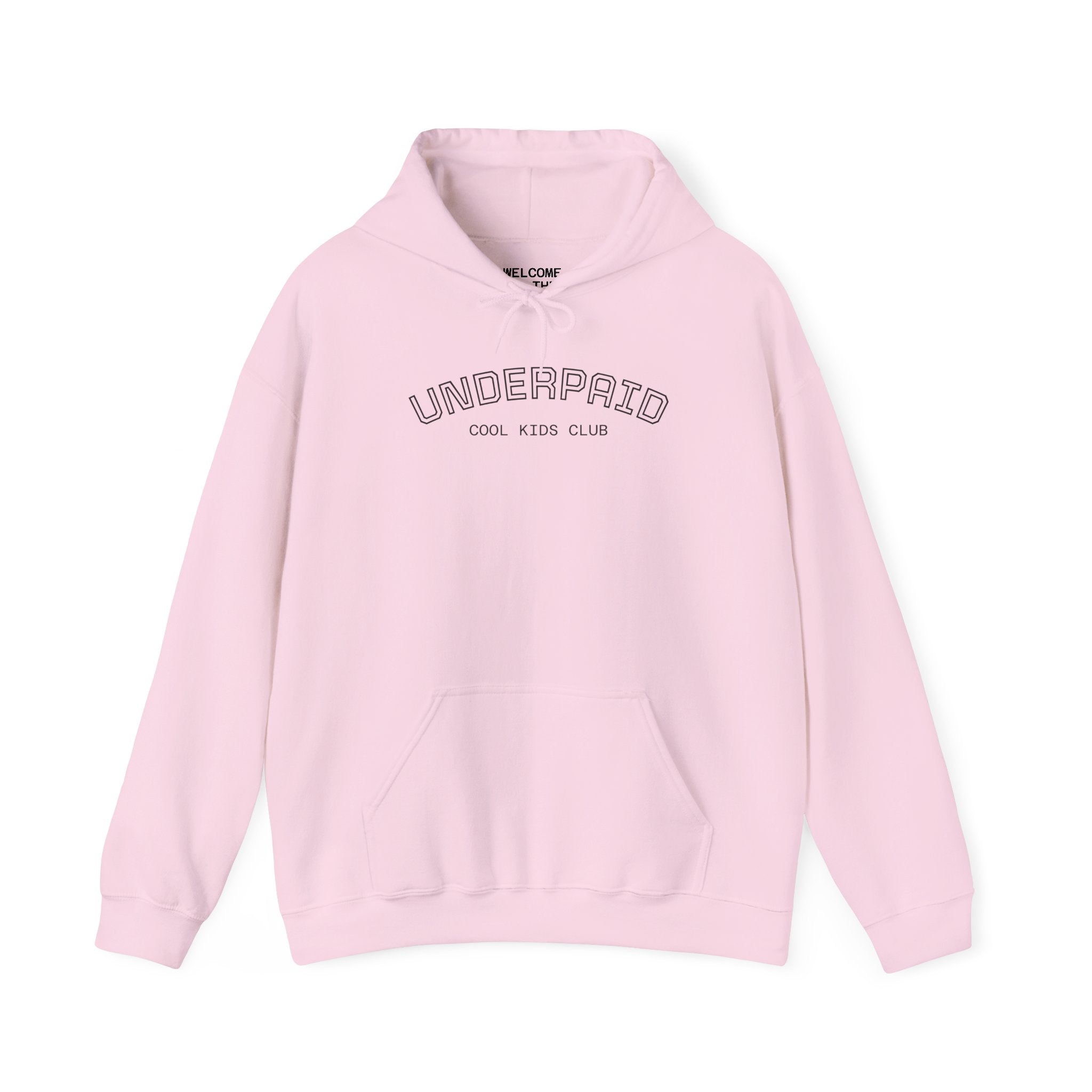 Hoodie - "UNDERPAID" by COOL KIDS CLUB