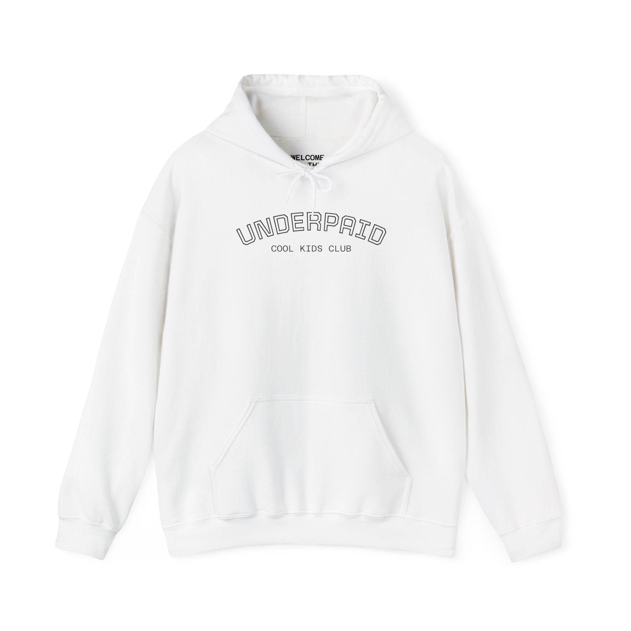 Hoodie - "UNDERPAID" by COOL KIDS CLUB
